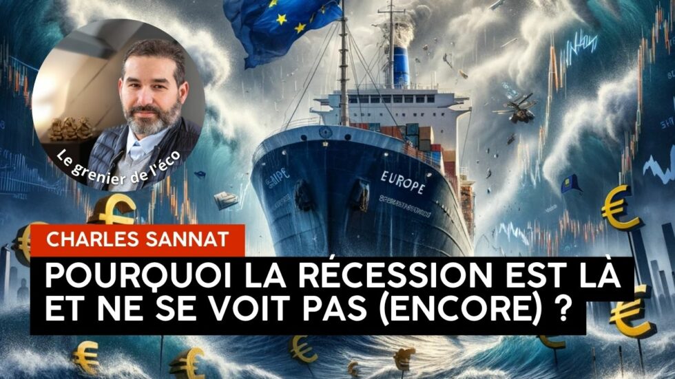 Pourquoi la récession est déjà là et ne se voit pas encore L