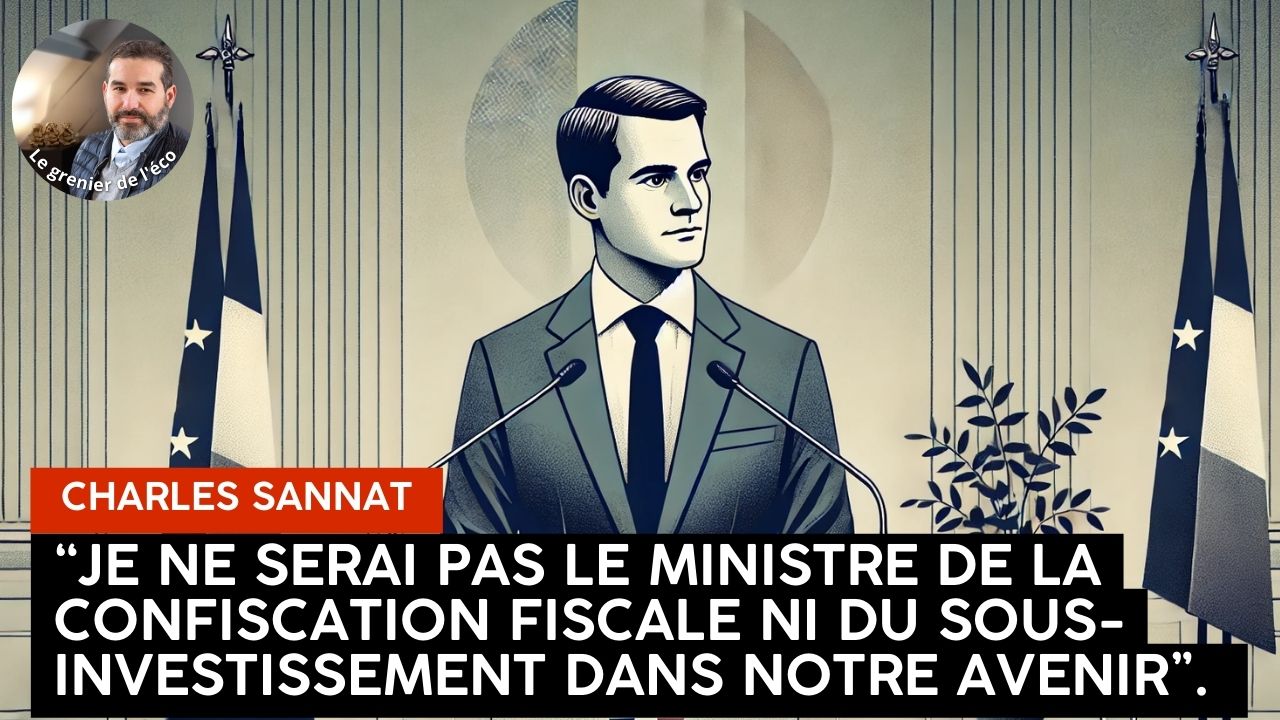 « Planquez le Grisbi. “Je ne serai pas le ministre de la confiscation fiscale” dit Antoine Armand ministre de l’économie ». L’édito de Charles SANNAT
