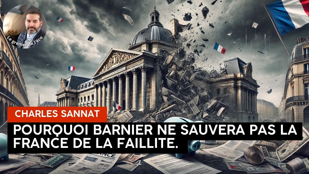 “Waarom Barnier Frankrijk niet van een faillissement zal redden.” Redactie door Charles Sannat