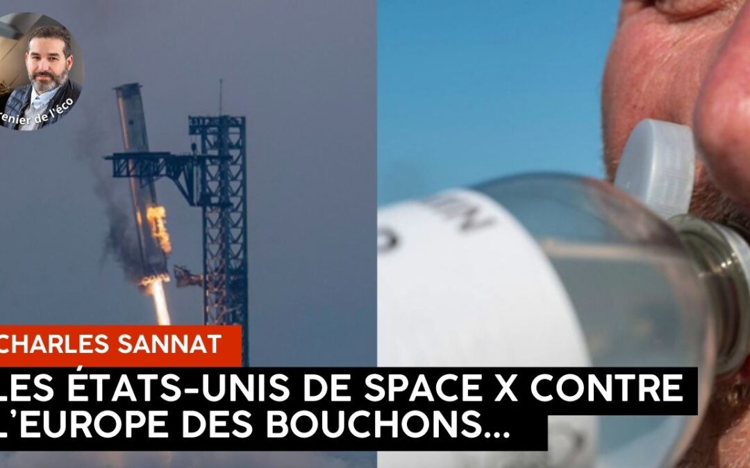 « Les Etats-Unis de SpaceX contre l’Europe des bouchons… Et on connait déjà le perdant ! ». L’édito de Charles SANNAT