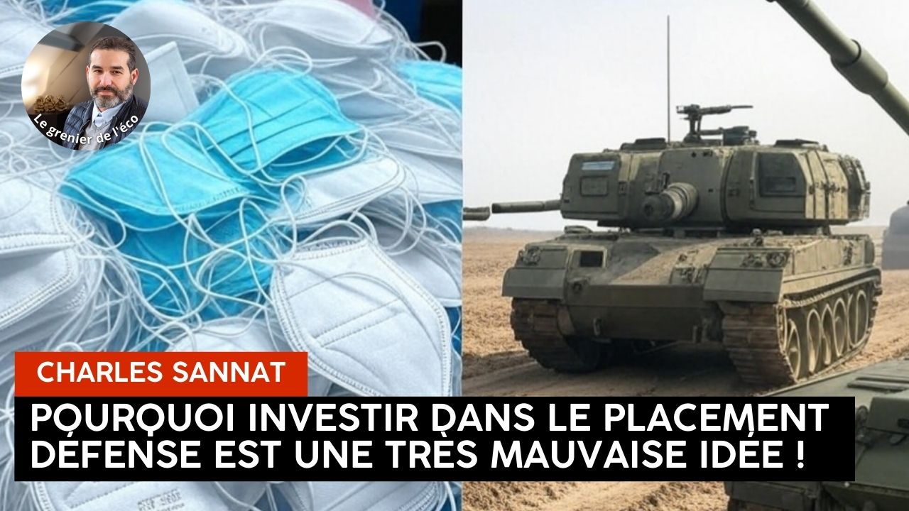 « Pourquoi investir dans le produit d’épargne Défense est une (très) mauvaises idée ! ». L’édito de Charles SANNAT